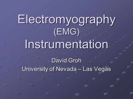 Electromyography (EMG) Instrumentation