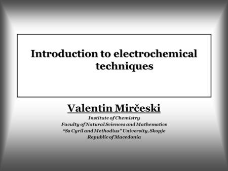 Introduction to electrochemical techniques