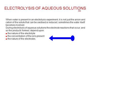 ELECTROLYSIS OF AQUEOUS SOLUTIONS