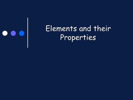 Elements and their Properties