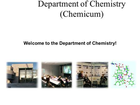 Department of Chemistry (Chemicum) research in society from basics to applications research-based education knowledge in service Welcome to the Department.