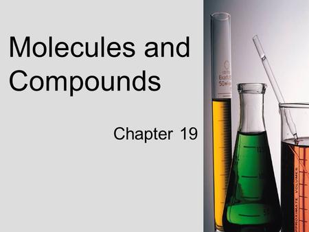 Molecules and Compounds