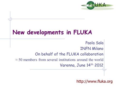 New developments in FLUKA