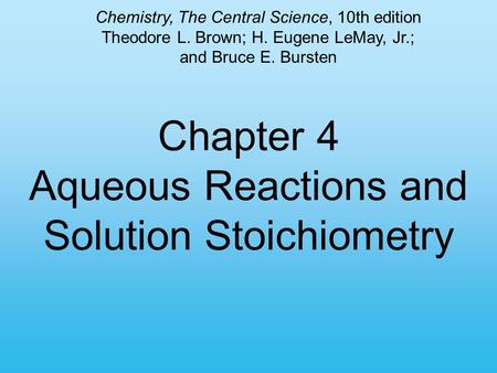 Chapter 4 Aqueous Reactions and Solution Stoichiometry