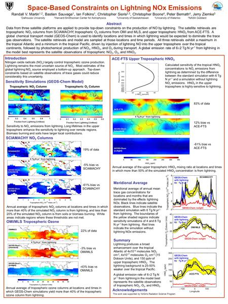 Space-Based Constraints on Lightning NOx Emissions Randall V. Martin 1,2, Bastien Sauvage 1, Ian Folkins 1, Christopher Sioris 2,3, Christopher Boone 4,