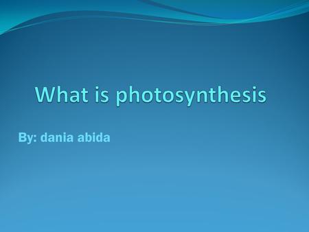 By: dania abida. Oxygen is a gas in the air. It is a product of photosynthesis. Photosynthesis is the plant’s food making process.four things are needed.