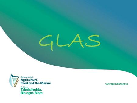 GLAS. G reen L ow-carbon A gri-environment S cheme 2.