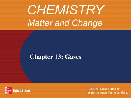 CHEMISTRY Matter and Change