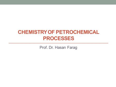 Chemistry of PETROCHEMICAL PROCESSES