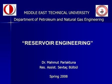 “RESERVOIR ENGINEERING”