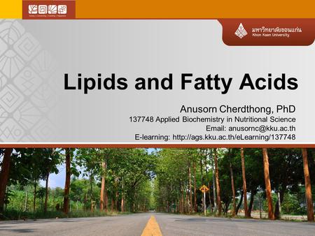 Anusorn Cherdthong, PhD 137748 Applied Biochemistry in Nutritional Science   E-learning: