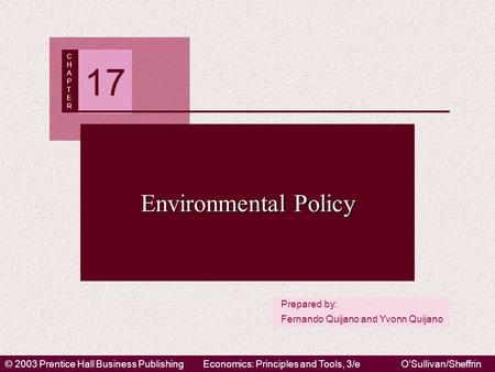 © 2003 Prentice Hall Business PublishingEconomics: Principles and Tools, 3/eO’Sullivan/Sheffrin Prepared by: Fernando Quijano and Yvonn Quijano CHAPTERCHAPTER.