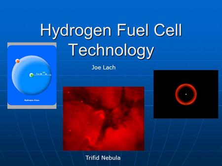 Hydrogen Fuel Cell Technology Trifid Nebula Joe Lach.