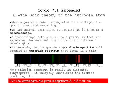  When a gas in a tube is subjected to a voltage, the gas ionizes, and emits light.  We can analyze that light by looking at it through a spectroscope.