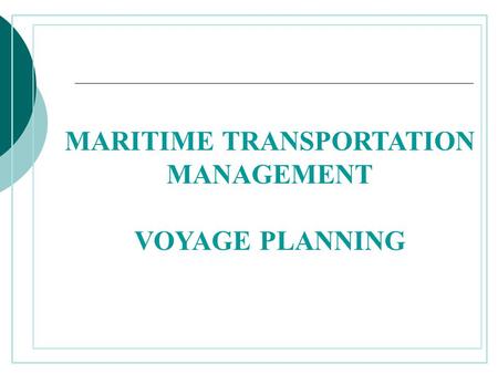 MARITIME TRANSPORTATION MANAGEMENT