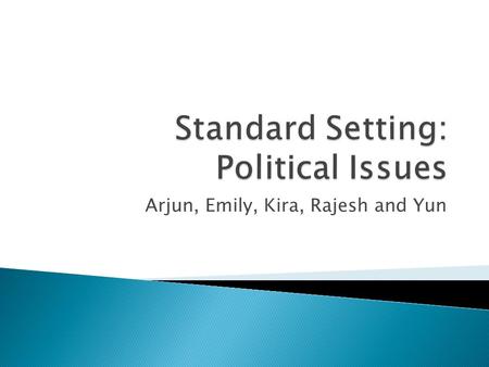 Arjun, Emily, Kira, Rajesh and Yun.  The problem of market failure is fundamental  Information asymmetry which creates the demand for information production.