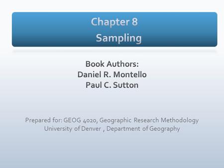 Prepared for: GEOG 4020, Geographic Research Methodology University of Denver, Department of Geography.