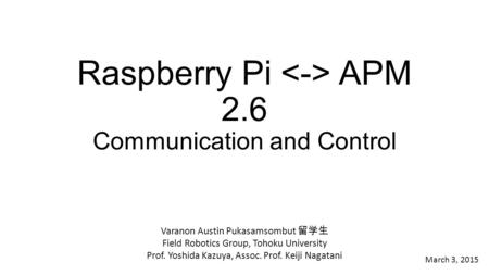 Raspberry Pi <-> APM 2.6 Communication and Control