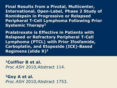 1Coiffier B et al. Proc ASH 2010;Abstract 114.