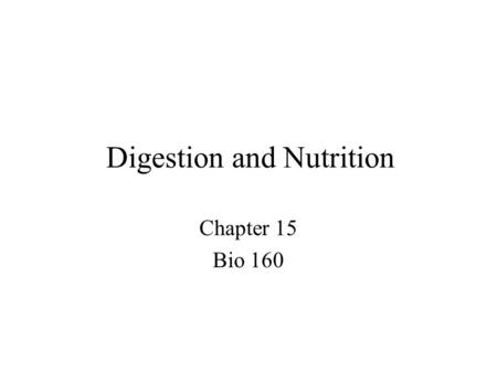 Digestion and Nutrition