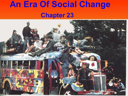 An Era Of Social Change Chapter 23