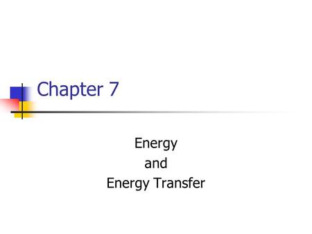 Energy and Energy Transfer