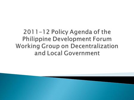  Theme of the 2013 Philippine Development Forum (PDF): “President Aquino’s Social Contract: Progress and Challenges in Achieving Inclusive Growth” 