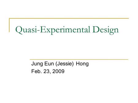 Quasi-Experimental Design