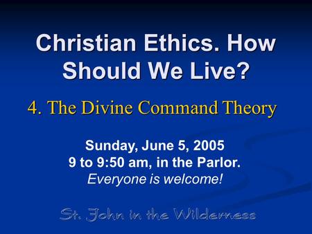 Christian Ethics. How Should We Live?