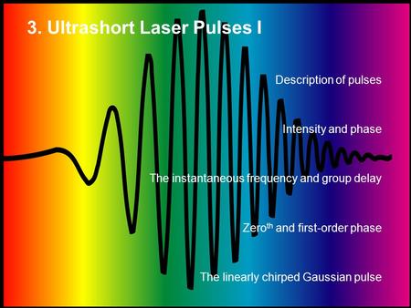 3. Ultrashort Laser Pulses I