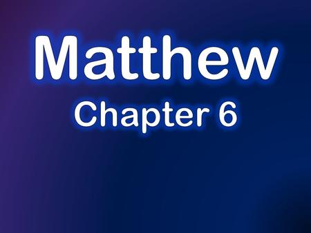 Summary of Last time: Verses 7 & 8 Matthew 6:7 & 8 7 And when you are praying, do not use meaningless repetition as the Gentiles do, for they suppose.