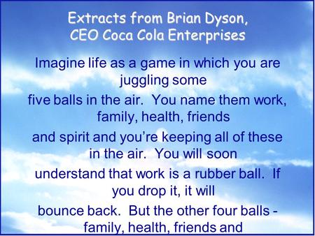 Extracts from Brian Dyson, CEO Coca Cola Enterprises