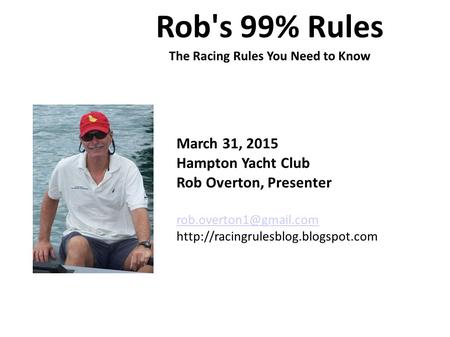 Rob's 99% Rules The Racing Rules You Need to Know