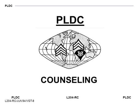 PLDC PLDC L204-RC PLDC L204-RC/JUN 94/VGT-8 PLDC COUNSELING.