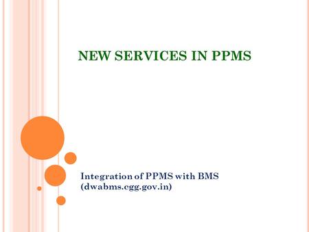 Integration of PPMS with BMS (dwabms.cgg.gov.in)