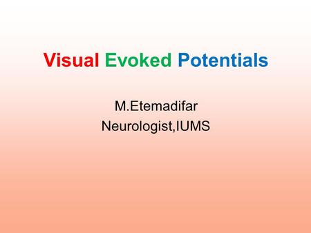 Visual Evoked Potentials