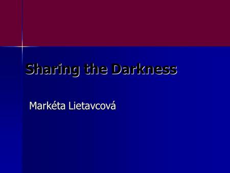 Sharing the Darkness Markéta Lietavcová. Content Precious Spikenard Precious Spikenard Stabat Mater Stabat Mater.