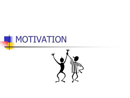 MOTIVATION. A Talk With The Director of A Research Institute What has been the hardest job for you as a director? How to convince people that by cooperating.