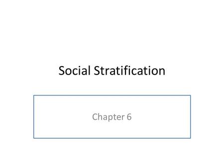 Social Stratification