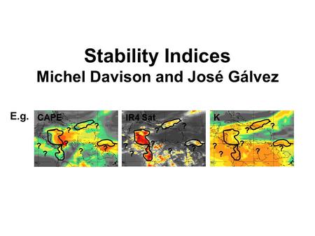 Stability Indices Michel Davison and José Gálvez