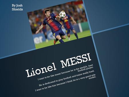 Lionel MESSI By Josh Shields