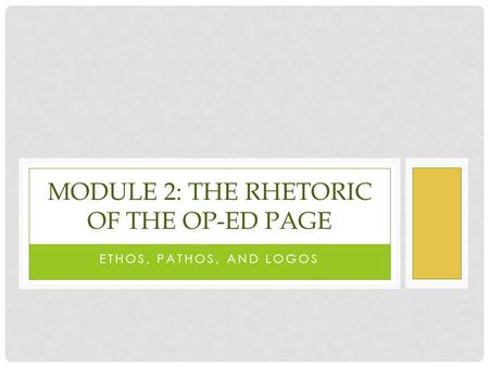 Module 2: the rhetoric of the op-ed page