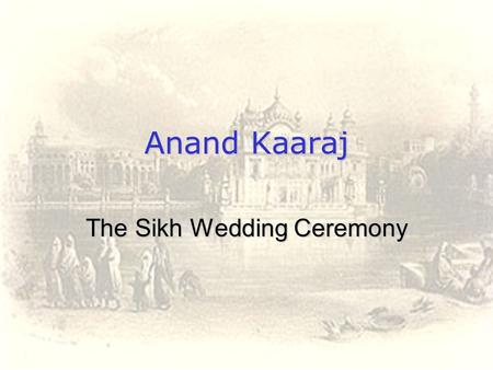 The Sikh Wedding Ceremony