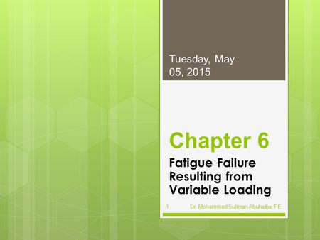 Fatigue Failure Resulting from Variable Loading