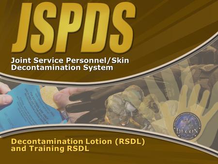 Decontamination Lotion (RSDL) and Training RSDL