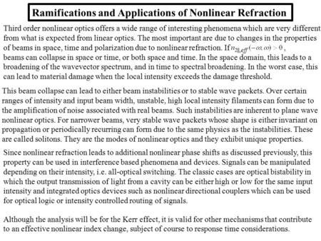 Ramifications and Applications of Nonlinear Refraction