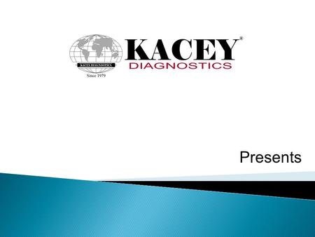 Presents. Sensi-Ring™ Antibiotic Sensitivity Detection System Procedures and Techniques For Performing In-house Antibiotic Sensitivities On Cultured Kacey.