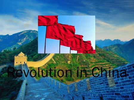 Revolution in China.