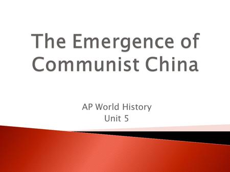 AP World History Unit 5.  A dynastic system for two thousand years. ◦ Hierarchical system.  Virtually becomes a colony in 1644. ◦ Isolation. ◦ Britain.