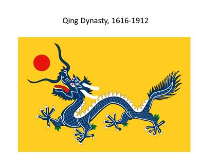 Qing Dynasty, 1616-1912. The Qing Empire in 1890.